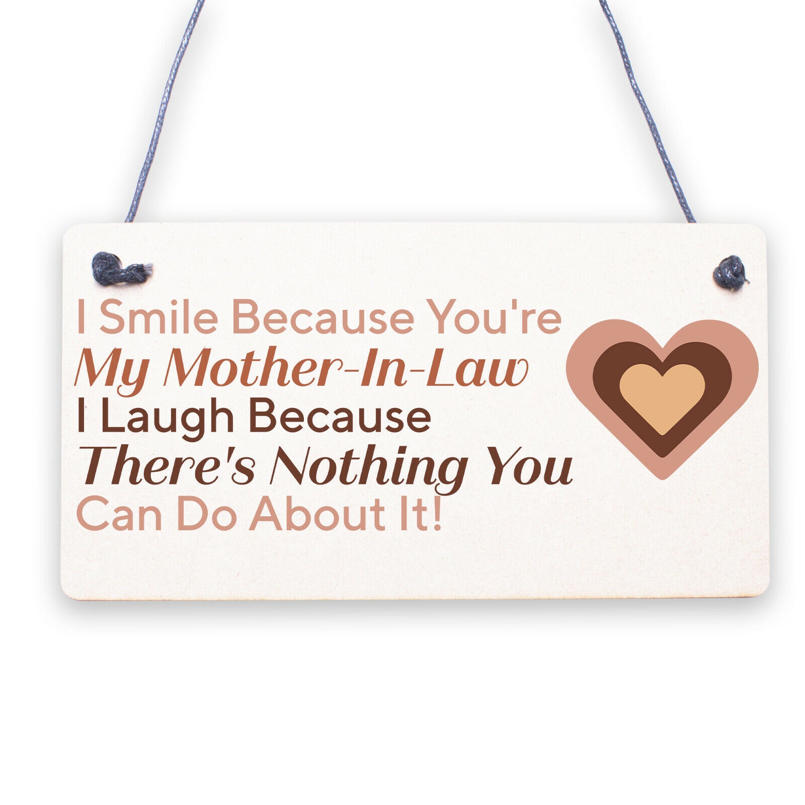 I Smile Because You're My Mother In Law Wooden Plaque Gift Mothers Day Present